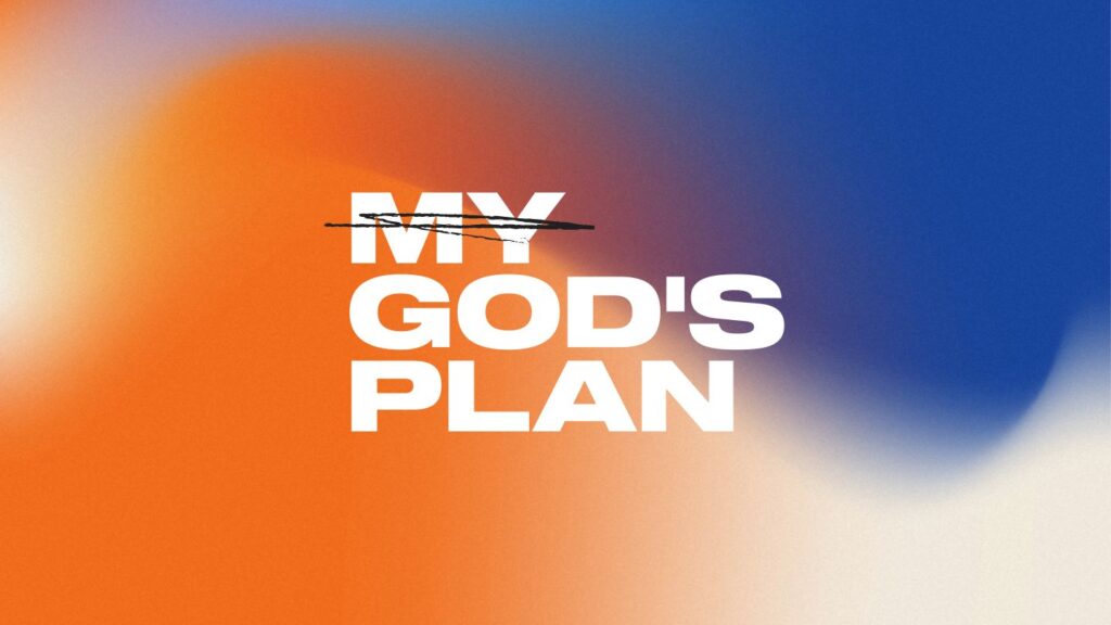 My God’s Plan